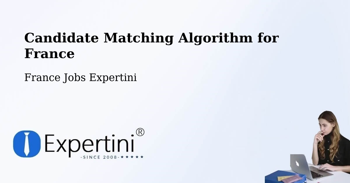 Candidate Matching Algorithm Overview – Contres - France Jobs Expertini